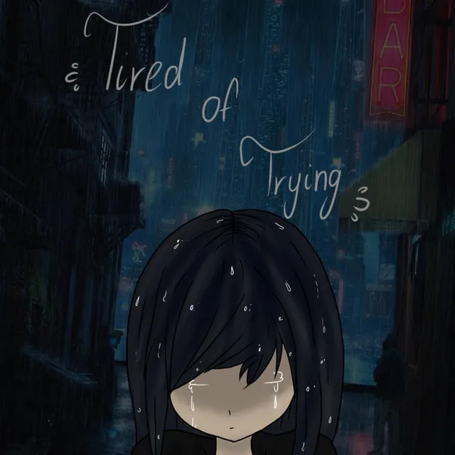 Tired of Trying