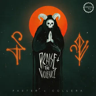 Praise The Violence by Collera