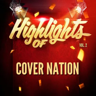 Highlights of Cover Nation, Vol. 2 by Unknown Artist