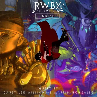 Inside (Music from RWBY, Vol. 9) by Casey Lee Williams