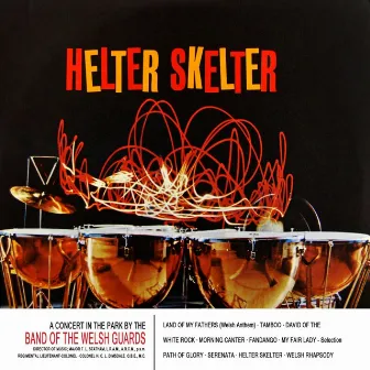 Helter Skelter by The Band Of The Welsh Guards