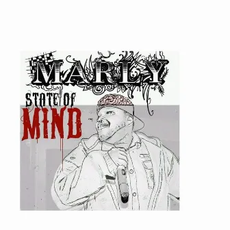 Marly State of Mind by Marly