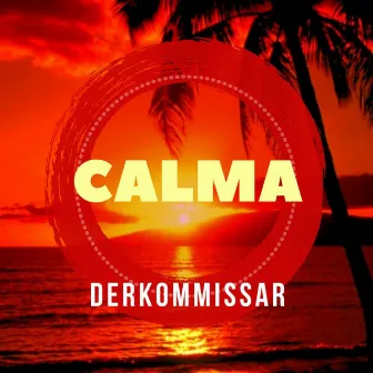 Calma by Derkommissar