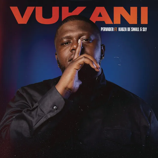 Vukani (feat. Kabza De Small & SLY)