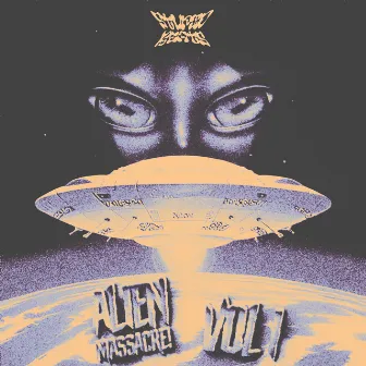 ALIEN MASSACRE, Vol. 1 by sleepy6ixteen