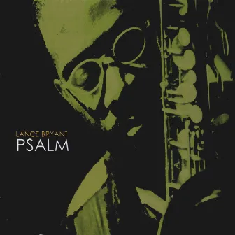 Psalm by Lance Bryant