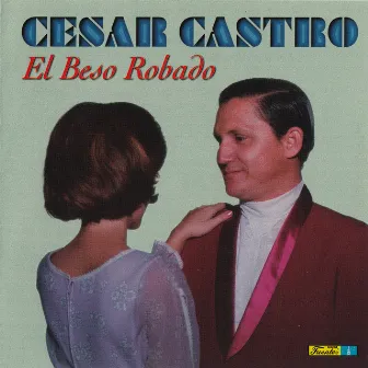 El Beso Robado by César Castro