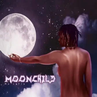 MOONCHILD by Mo LaFlo