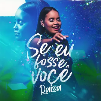 Se Eu Fosse Você by Raissa