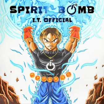 Spirit Bomb by I.T. Official