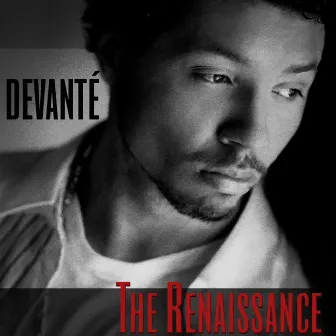 The Renaissance by Devante