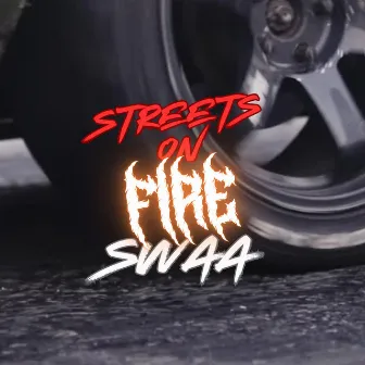 Streets On Fire by Swaa