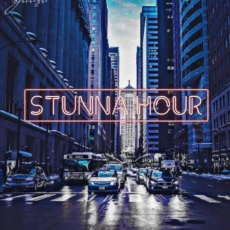 Stunna Hour by Stunna Muzik