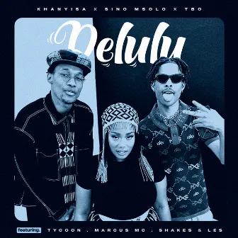 Delulu (feat. Tycoon, Marcus MC, Shakes & Les) by Sino Msolo