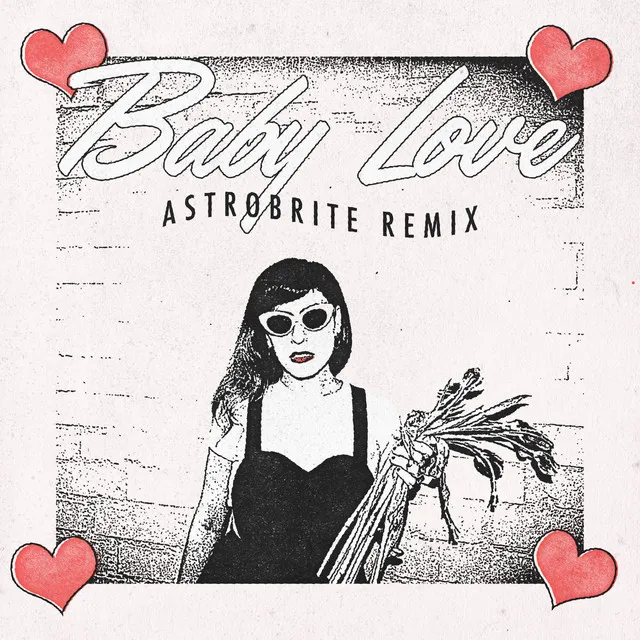 Baby Love (Astrobrite Remix)