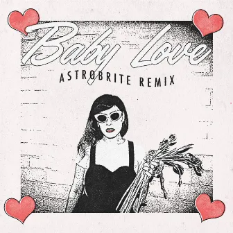 Baby Love (Astrobrite Remix) by Taleen Kali