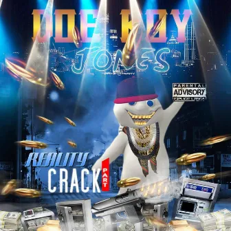 Reality Crack, Pt. 1 by Doeboy Jones