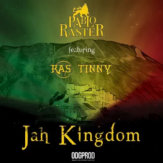 Jah Kingdom by PABLO RASTER