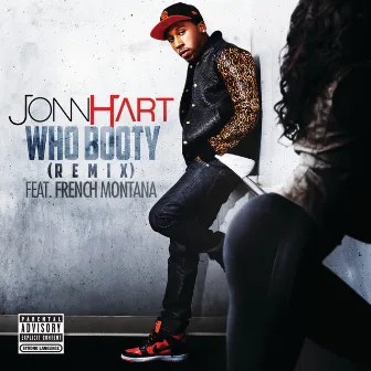 Who Booty (Remix) (feat. French Montana) by Jonn Hart