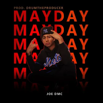 Mayday by Joe Dmc