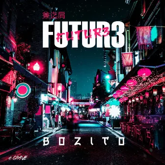 Futur3 by Bozito