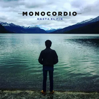 Hasta el Fin by Monocordio