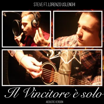 Il Vincitore è Solo (Acoustic Version) by Steve Red