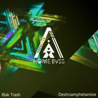 Dextroamphetamine by Blak Trash