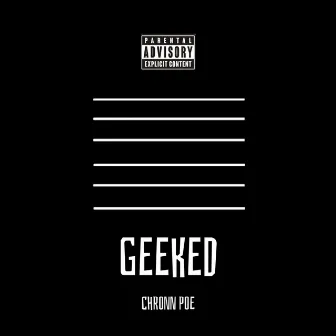 Geeked by Chronn Poe