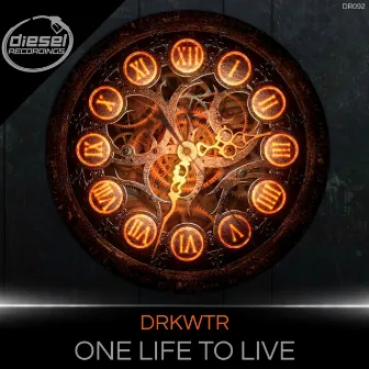 One Life To Live by DRKWTR