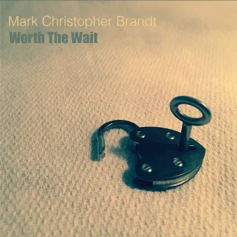 Worth the Wait by Mark Christopher Brandt