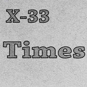 Times by X-33