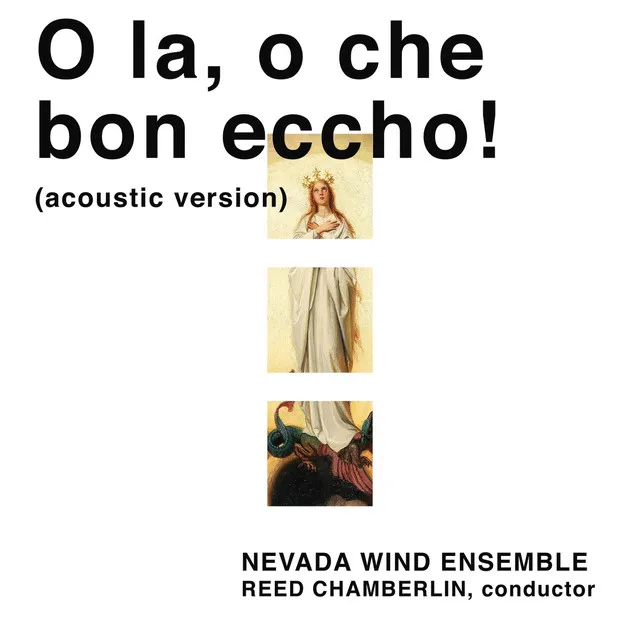 O La, O Che Bon Eccho! (Acoustic Version)