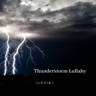 Thunderstorm Lullaby by Cloé Elvira