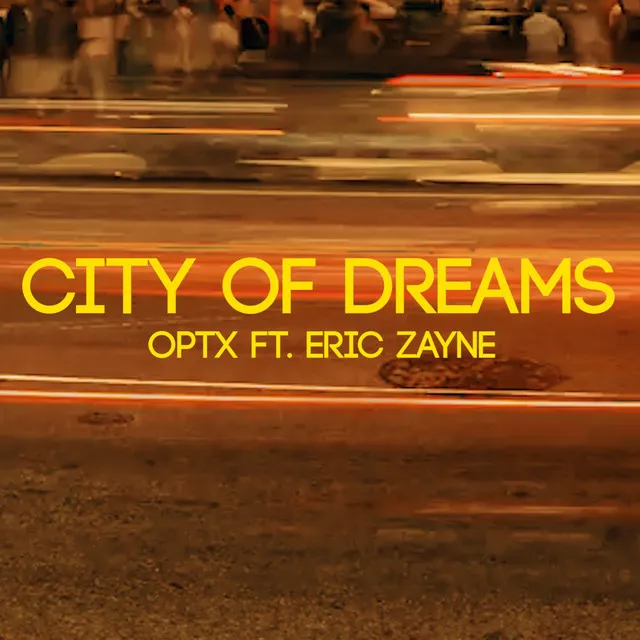 City of Dreams (feat. Eric Zayne)