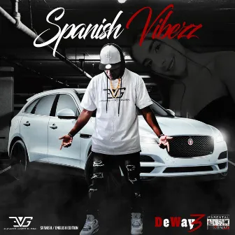 Spanish Vibezz Mixtape by Deway3