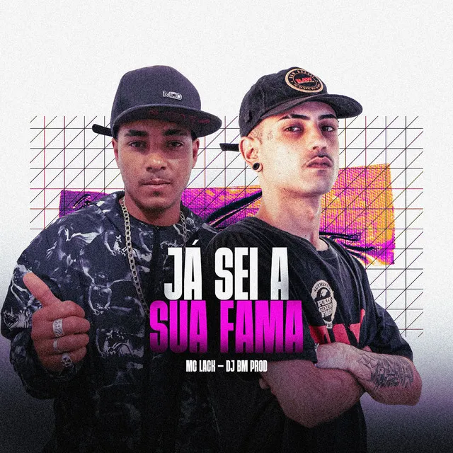 Já Sei a Sua Fama