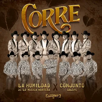 Corre by Conjunto Galope De Rio Grande