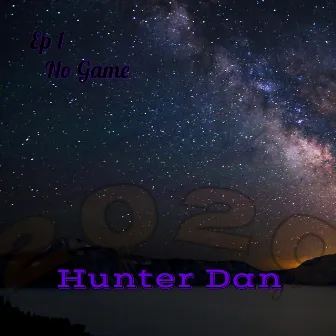 No Game by Hunter Dan