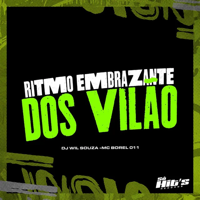 Ritmo Embrazante dos Vilão