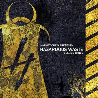 Hazardous Waste, Vol. 3 by Hazmat Crew