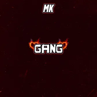 Gang by Mk