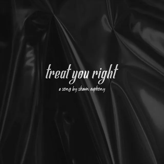 Treat You Right