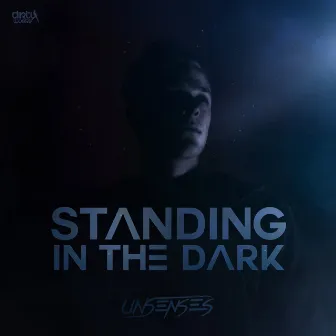 Standing in the Dark by Unsenses