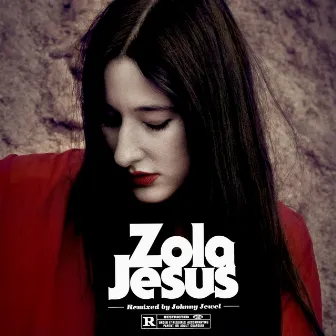 Wiseblood (Johnny Jewel Remixes) by Zola Jesus