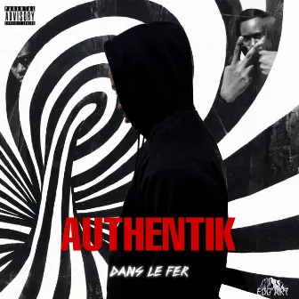 Dans le fer by Authentik