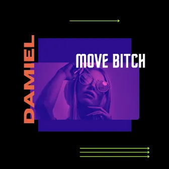 Move Bitch by Damiel