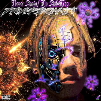 Never Again / No AutoTrap by Trapboy JT