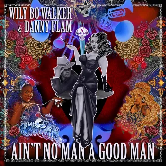 Ain't No Man a Good Man (Deluxe) by Unknown Artist