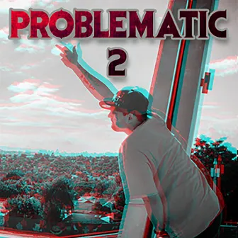 Problematic, Vol. 2 by Trevor Tyrone